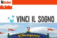 Concorso Kinder Vinci il Sogno: 10 Viaggi Disneyland Paris